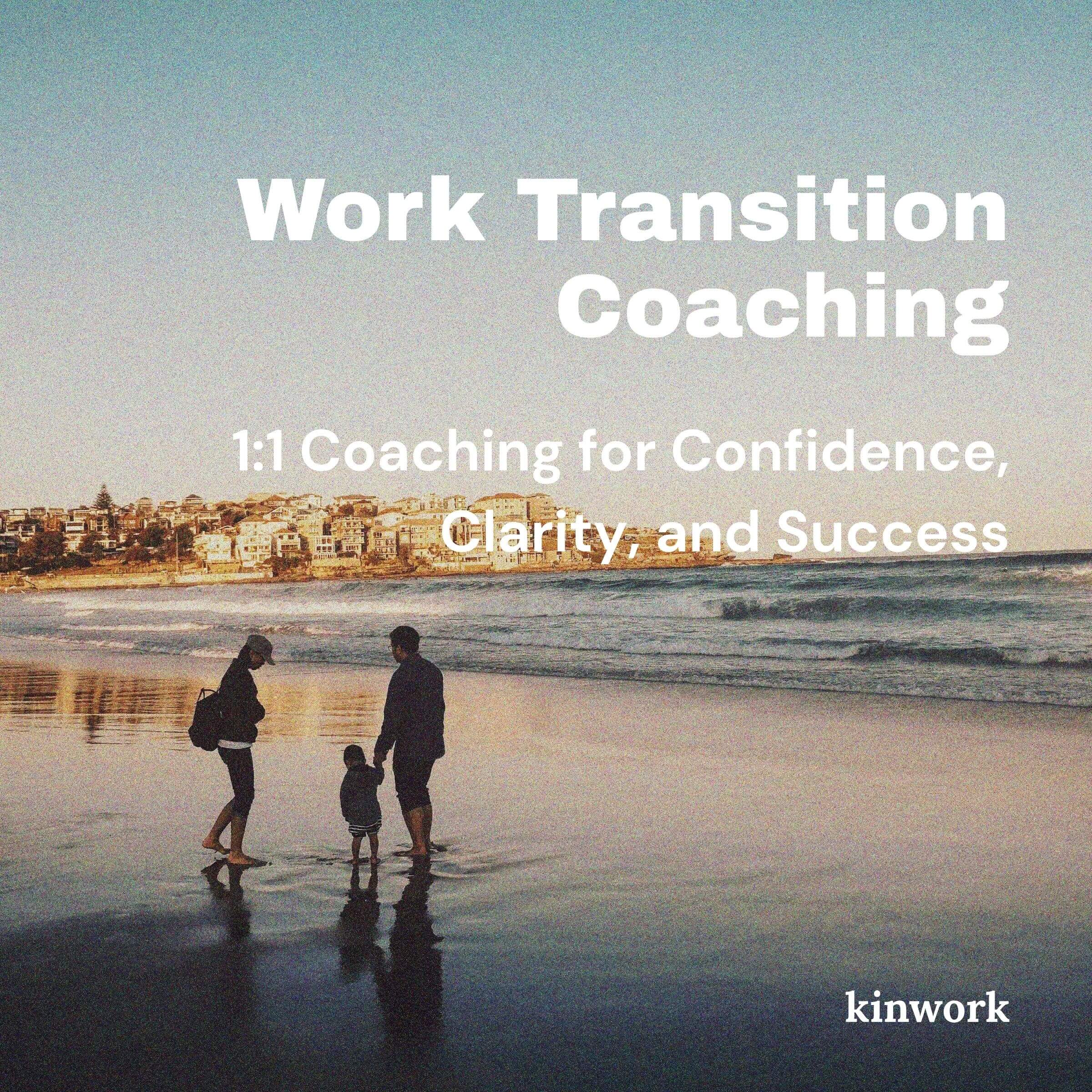 Work Transitions: 1:1 Coaching for Confidence, Clarity, and Success